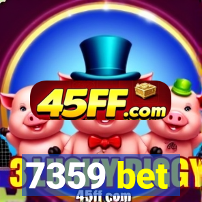 7359 bet